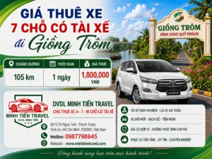 Giá thuê xe 7 chỗ có tài xế đi Giồng Trôm DVDL Minh Tiến Travel